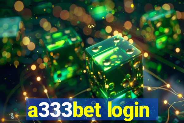 a333bet login